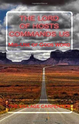 Cover for Charles Lee Emerson Minister · The Lord of Hosts Commands Us: Mis-use of Gods Word (Paperback Book) (2009)