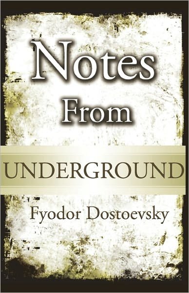 Cover for Fyodor Dostoevsky · Notes from Underground (Pocketbok) (2009)