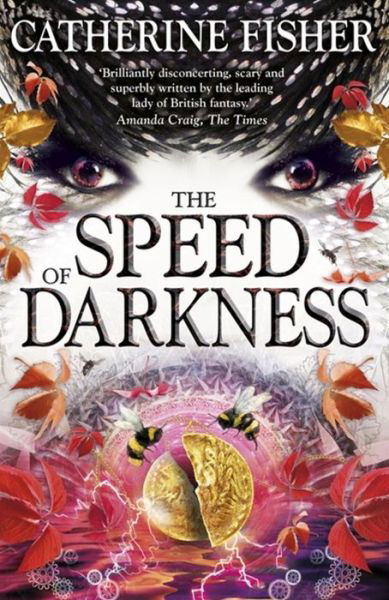 Cover for Catherine Fisher · Shakespeare Quartet: The Speed of Darkness: Book 4 - Shakespeare Quartet (Paperback Book) (2016)