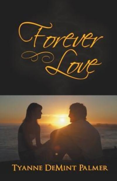 Cover for Tyanne Demint Palmer · Forever Love (Paperback Bog) (2013)