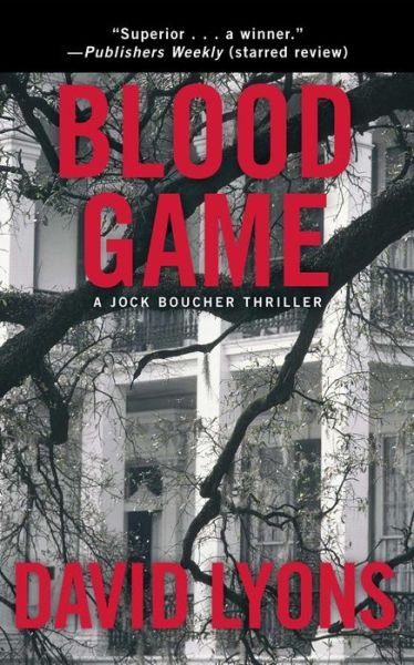 Cover for David Lyons · Blood Game: A Jock Boucher Thriller (Paperback Bog) (2013)