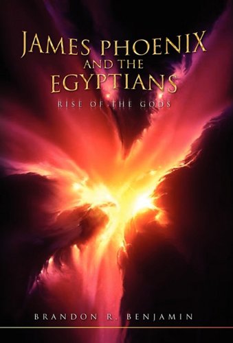 Cover for Brandon R. Benjamin · James Phoenix and the Egyptians (Hardcover Book) (2010)