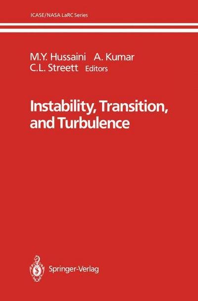 Cover for M Y Hussaini · Instability, Transition, and Turbulence - ICASE NASA LaRC Series (Paperback Book) [Softcover reprint of the original 1st ed. 1992 edition] (2011)