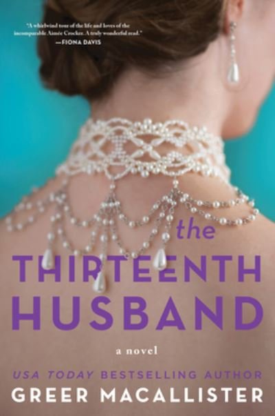 Thirteenth Husband - Greer Macallister - Books - Sourcebooks, Incorporated - 9781464218323 - August 1, 2024