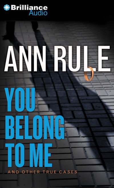 Cover for Ann Rule · You Belong to Me (CD) (2014)