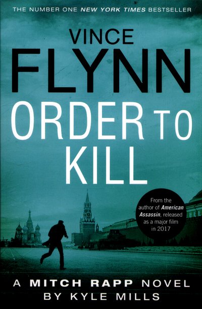 Cover for Vince Flynn · Order to Kill - The Mitch Rapp Series (Taschenbuch) (2017)