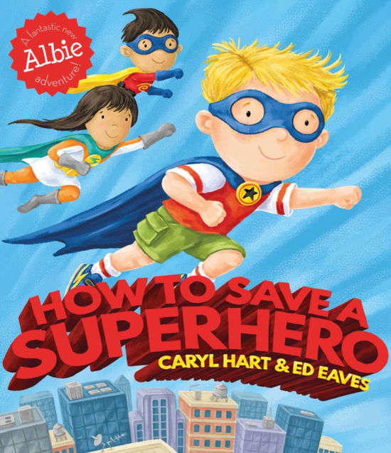 Cover for Caryl Hart · How to Save a Superhero Pa (Taschenbuch) (2017)