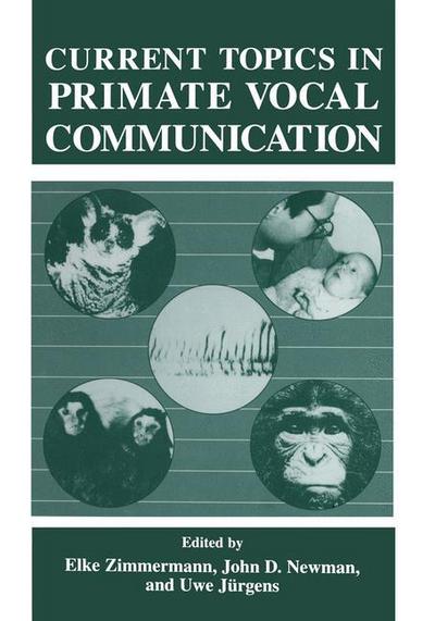 Cover for U Jurgens · Current Topics in Primate Vocal Communication (Softcover Reprint of the Origi) (Taschenbuch) [Softcover Reprint of the Original 1st Ed. 1995 edition] (2013)