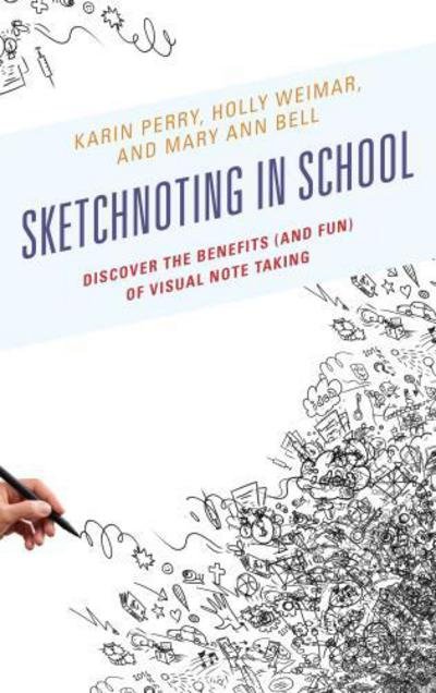 Cover for Karin Perry · Sketchnoting in School: Discover the Benefits (and Fun) of Visual Note Taking (Pocketbok) (2017)