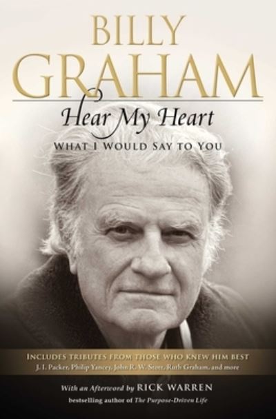 Hear My Heart: What I Would Say to You - Billy Graham - Books - Howard Books - 9781476734323 - March 17, 2020