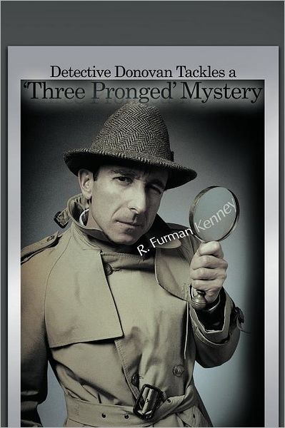 Cover for R Furman Kenney · Detective Donovan Tackles a 'three Pronged' Mystery (Paperback Book) (2012)