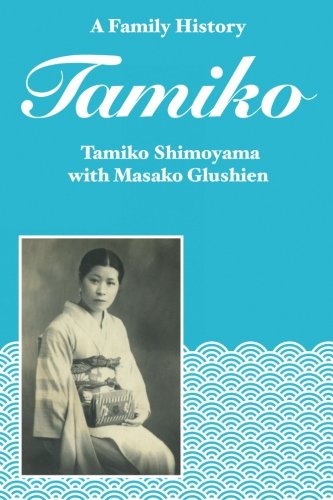 Cover for Tamiko Shimoyama · Tamiko: a Family History (Paperback Book) (2014)