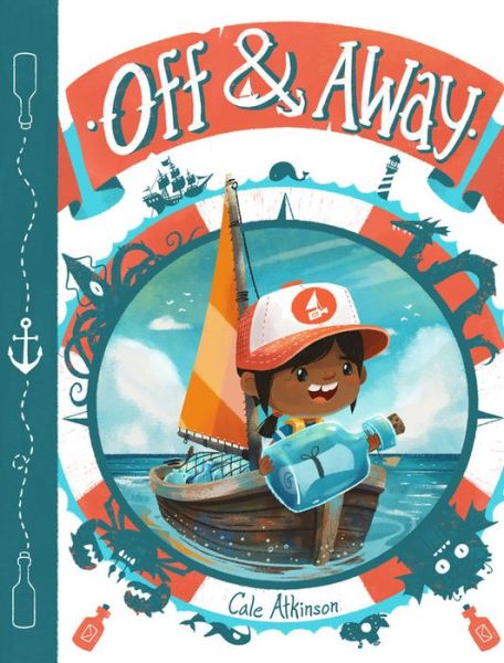 Cover for Cale Atkinson · Off &amp; Away (Inbunden Bok) (2018)