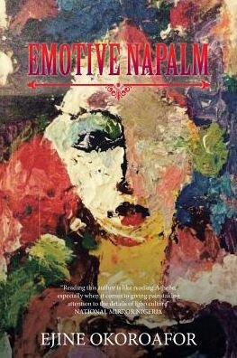 Cover for Ejine Okoroafor · Emotive Napalm (Paperback Bog) (2016)