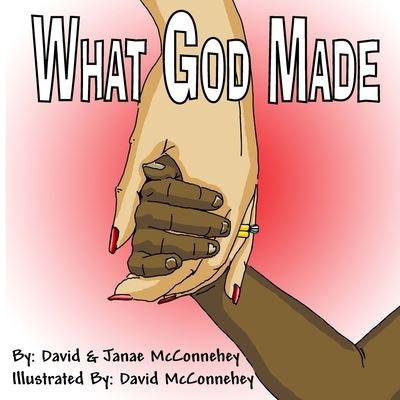 Cover for Janae M McConnehey · What God Made (Paperback Book) (2014)