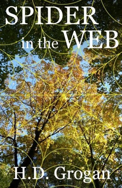Cover for H D Grogan · Spider in the Web (Paperback Bog) (2014)