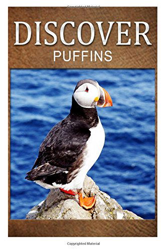 Cover for Discover Press · Puffins - Discover: Early Reader's Wildlife Photography Book (Pocketbok) (2014)