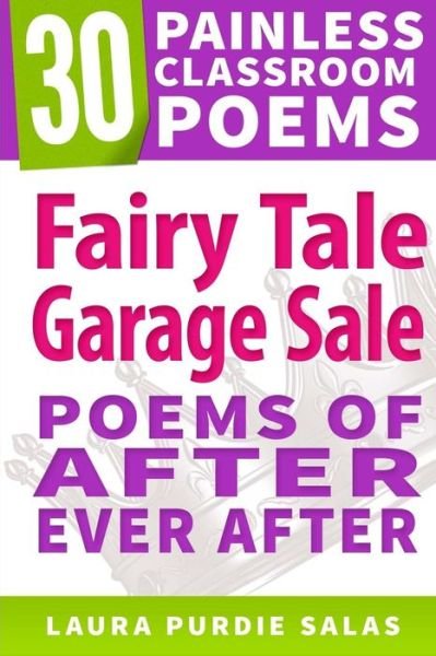 Cover for Laura Purdie Salas · Fairy Tale Garage Sale: Poems of After Ever After (Paperback Book) (2014)