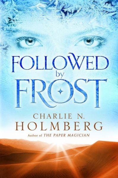 Cover for Charlie N. Holmberg · Followed by Frost (Paperback Book) (2015)