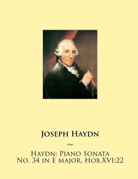 Cover for Joseph Haydn · Haydn: Piano Sonata No. 34 in E Major, Hob.xvi:22 (Paperback Bog) (2015)