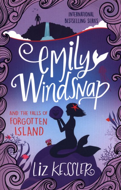 Cover for Liz Kessler · Emily Windsnap and the Falls of Forgotten Island: Book 7 - Emily Windsnap (Taschenbuch) (2018)