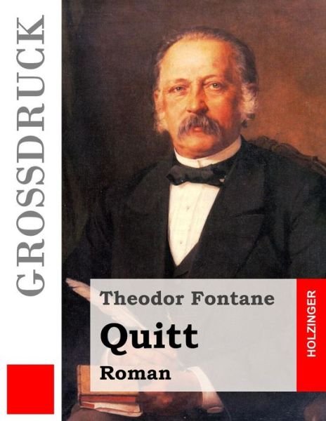 Cover for Theodor Fontane · Quitt (Grossdruck) (Taschenbuch) (2015)