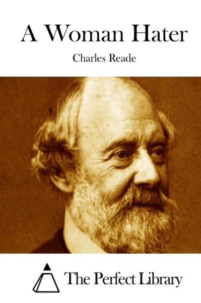 Cover for Charles Reade · A Woman Hater (Pocketbok) (2015)