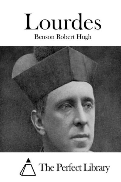Cover for Benson Robert Hugh · Lourdes (Pocketbok) (2015)