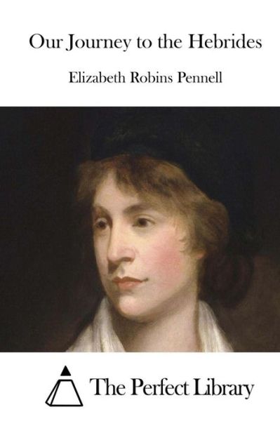 Cover for Elizabeth Robins Pennell · Our Journey to the Hebrides (Paperback Book) (2015)