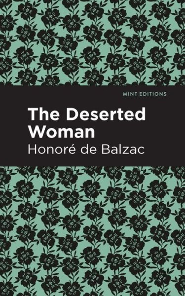 Cover for Honore de Balzac · The Deserted Woman - Mint Editions (Pocketbok) (2021)