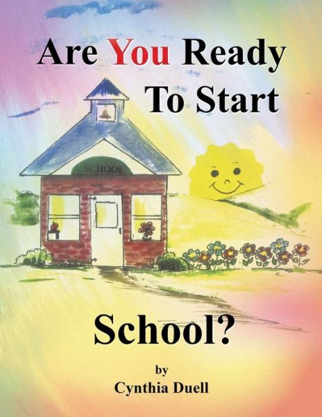 Cover for Cynthia Duell · Are You Ready to Start School? (Paperback Book) (2016)