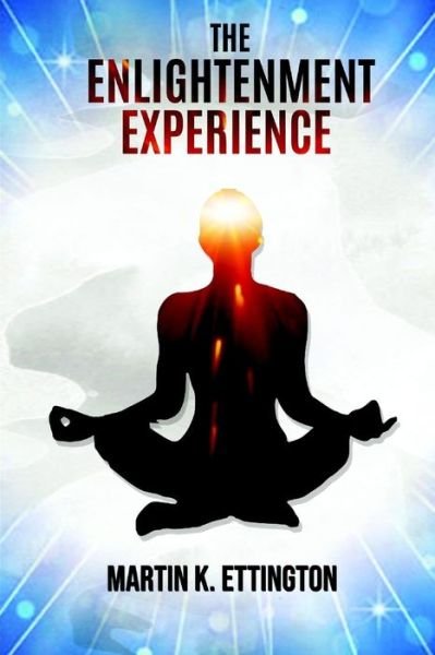 Cover for Martin K Ettington · The Enlightenment Experience - The Personal Enlightenment (Paperback Book) (2017)