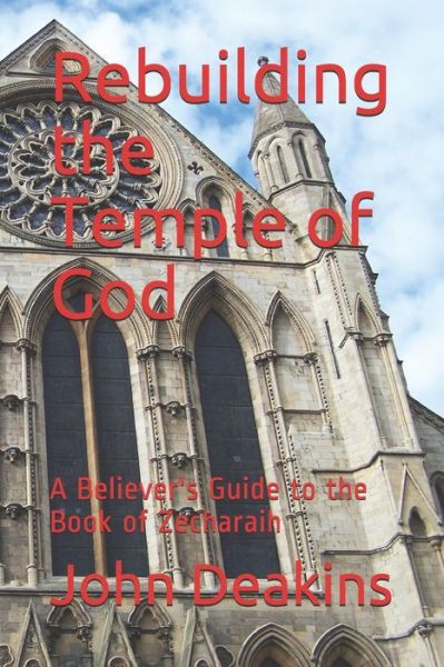 Cover for John Deakins · Rebuilding the Temple of God (Paperback Book) (2017)