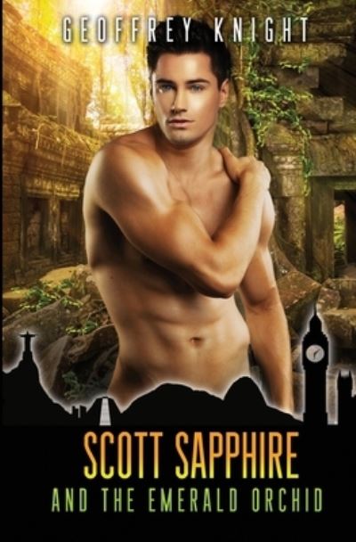 Scott Sapphire and the Emerald Orchid - Geoffrey Knight - Books - Independently Published - 9781521245323 - May 8, 2017