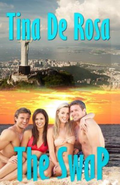 Cover for Tina De Rosa · The Swap (Paperback Book) (2016)