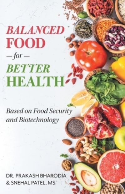 Cover for Prakash Bharodia · Balanced Food for Better Health (Book) (2021)