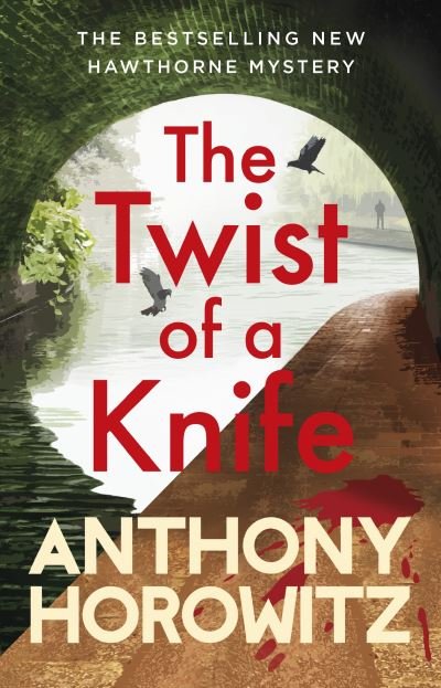 Cover for Anthony Horowitz · The Twist of a Knife: A gripping locked-room mystery from the bestselling crime writer - Hawthorne (Gebundenes Buch) (2022)
