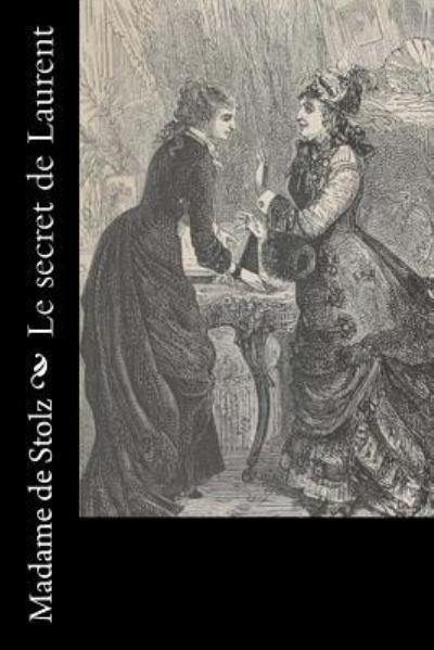 Cover for Madame De Stolz · Le secret de Laurent (Paperback Book) (2016)