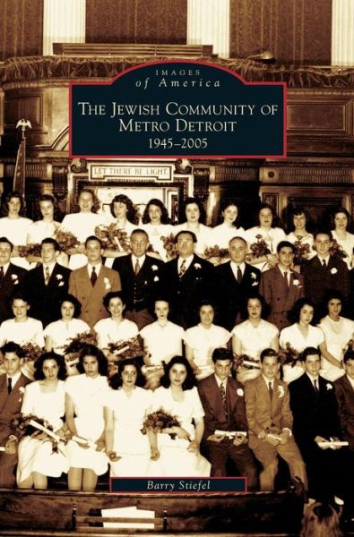 Cover for Barry Stiefel · Jewish Community of Metro Detroit 1945-2005 (Hardcover Book) (2006)