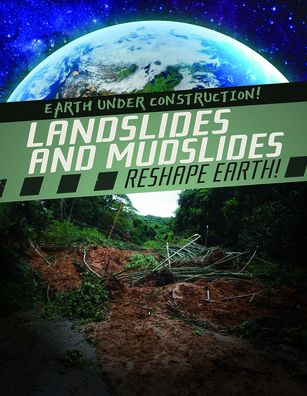 Cover for Abby Badach Doyle · Landslides and Mudslides Reshape Earth! (Book) (2020)