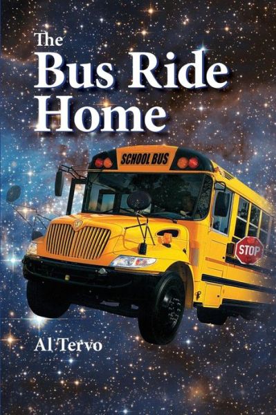 Cover for Al Tervo · The Bus Ride Home (Paperback Book) (2017)