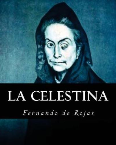 Cover for Fernando De Rojas · La Celestina (Paperback Book) [Spanish edition] (2016)