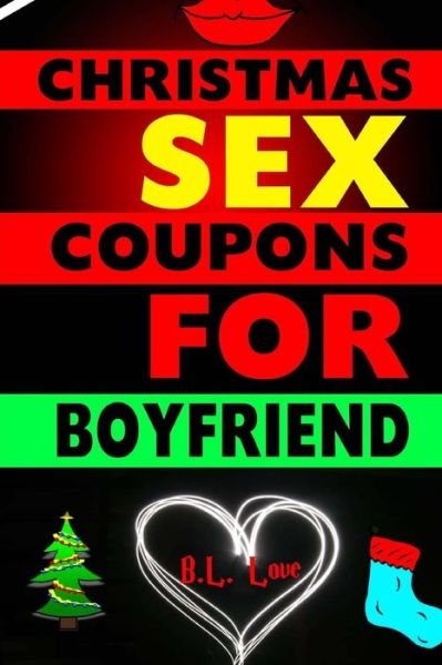 Cover for B L Love · Christmas Sex Coupons For Boyfriend (Paperback Book) (2016)