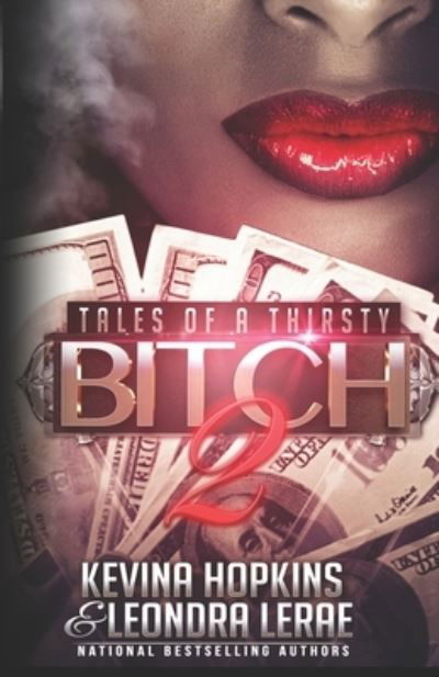 Cover for Leondra LeRae · Tales of a Thirsty Bitch 2 (Paperback Book) (2020)