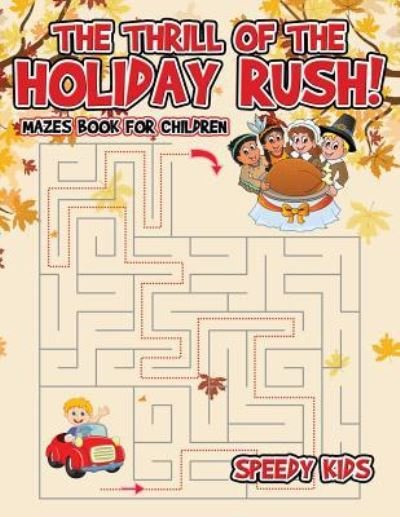 Cover for Speedy Kids · The Thrill of the Holiday Rush! (Paperback Book) (2017)