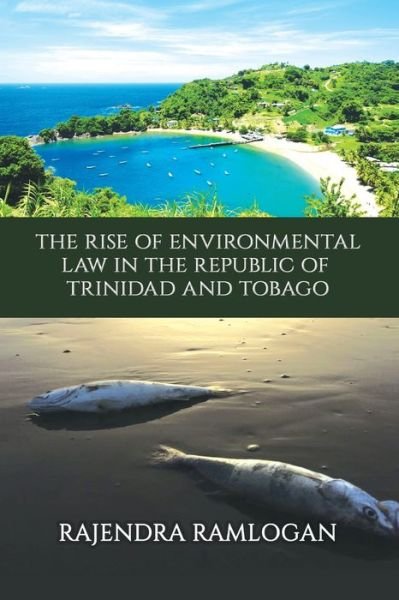 Cover for Rajendra Ramlogan · Developing Environmental Law and Policy in the Republic of Trinidad and Tobago (Bok) (2023)