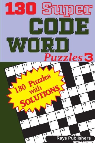 Cover for Rays Publishers · 130 Super Code Word Puzzles (Pocketbok) (2017)