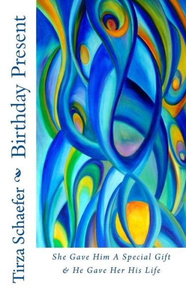 Cover for Tirza Schaefer · Birthday Present (Paperback Bog) (2017)