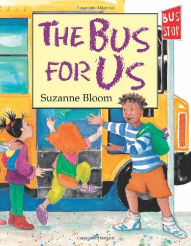 Cover for Suzanne Bloom · The Bus For Us (Hardcover Book) [1st edition] (2001)