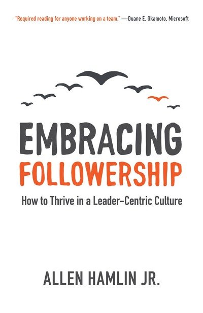 Cover for Allen Hamlin · Embracing Followership (Paperback Book) (2016)